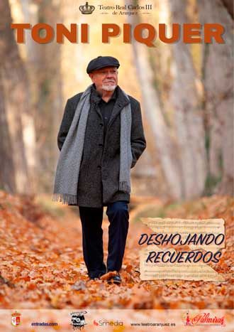 Toni Piquer. Deshojando recuerdos