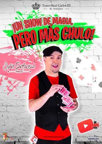 ¡Un show de magia, pero más chulo!